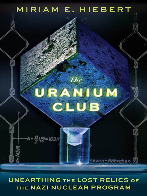 Title details for The Uranium Club by Miriam E Hiebert - Wait list